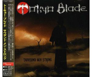 TOKYO BLADE - Thousand Men Strong