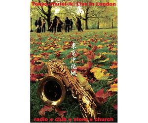 Tokyo-chutei-iki live in London [DVD]