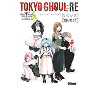 Tokyo Ghoul Re Roman - Tome 01: Quest
