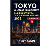 TOKYO, GIAPPONE GUIDA DI VIAGGIO 2026