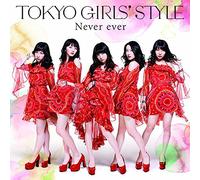 Tokyo Girls' Style - Never Ever (CD+DVD) [Japan LTD CD] AVCD-83321
