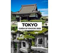 TOKYO GUIDA DI VIAGGIO 2025