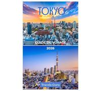 Tokyo Guide de Voyage 2026