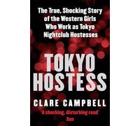 Tokyo Hostess: Inside the shocking world of Tokyo nightclub hostessing