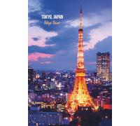 Tokyo, Japan - Tokyo Tower: Hardcover, 6 x 9 Inches, 180 Pages, Blank Lined Notebook, Matte Finish. Travel Tourist Adventure, Cityscape Panoramic Views Journal