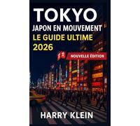 TOKYO JAPON GUIDE DE VOYAGE 2026