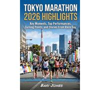 Tokyo Marathon 2026 Highlights: Key Moments, Top Performances, Turning Points, and Stories From Race Day
