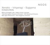 Tokyo Metropolitan Symphony Orchestra; NHK Symphony Orchestra; New Japan Philharmonic; Yoichi Sugiyama - Xenakis; Ichiyanagi; Sugiyama: Orchestra Works