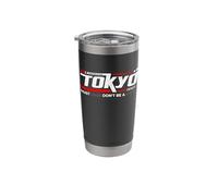 Tokyo Must Dare Don't Be A Loser Stainless Steel Insulated Tumbler