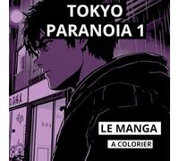 TOKYO PARANOIA: MANGA A COLORIER