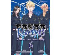 Tokyo Revengers: A Letter from Keisuke Baji Vol. 6