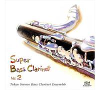 Tokyo Sereno Bass Cl - Super Bass Clarinet Vol. 2 [Import]