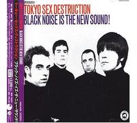Tokyo Sex Destruction - Black Noise Is the New Sound