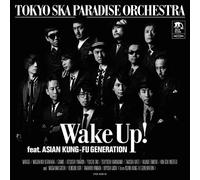 Tokyo Ska Paradise Orchestra - Wake Up! Feat. Asian Kung-Fu Generation (CD+DVD) [Japan LTD CD] CTCR-40361