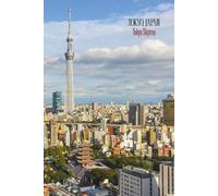 Tokyo Skytree, Tokyo Japan Journal: Hardcover, 6 x 9 Inches, 180 Pages, Blank Lined Notebook, Matte Finish. Adventure Tourist Travel, Cityscape Scenic Views Journal