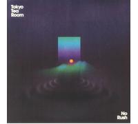 TOKYO TEA ROOM - No Rush - Vinyl (limited LP)