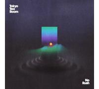 Tokyo Tea Room - No Rush - 12" Vinyl (2026)