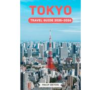 Tokyo Travel Guide 2025-2026: Where Neon Dreams & Ancient Spirits Meet