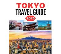 TOKYO TRAVEL GUIDE 2026