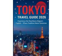 Tokyo travel guide 2026