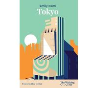 Tokyo: Travel with a Writer