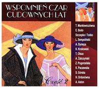 Tola Mankiewiczówna - Tola MankiewiczĂłwna / Eugeniusz Bodo / Szczepko I ToĹ ko: WspomnieĹ czar cudownych lat Vol. 2