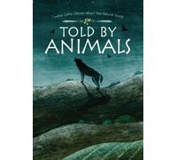 Told by Animals : Twelve Celtic Stories about the Natural World
