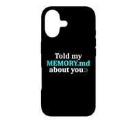 Told My Memory.md About You Funny Programmer Case for iPhone 17