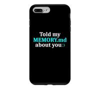 Told My Memory.md About You Funny Programmer Case for iPhone 7 Plus/8 Plus