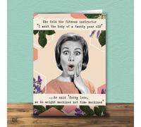 Told The Fitness Instructor She Wanted The Body Of A 20 Year Old! Greetings Card