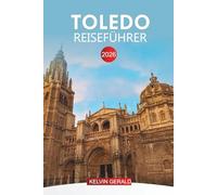 TOLEDO REISEFÜHRER 2026: Insider Reisetipps, Geheimtipps & kulinarische Routen für Ihren Toledo Urlaub