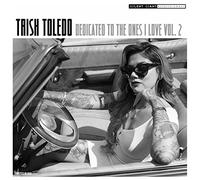 TOLEDO,TRISH - Dedicated To The Ones I Love Vol.2