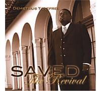 Tolefree, Demetrius - Saved the Revival