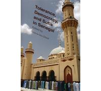 Tolerance, Democracy, and Sufis in Senegal
