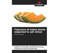Tolerance of melon plants subjected to salt stress: Technical studies