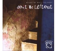 Tolfrey, Matt - Don't Be Left Out (Matt Tolfrey)