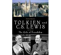 Tolkien and the C. S. Lewis: Gift of Friendship