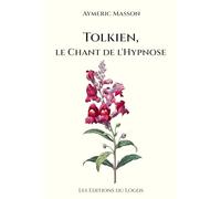 Tolkien, le Chant de l'Hypnose