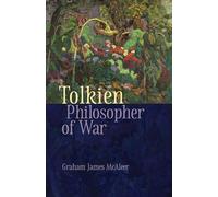 Tolkien, Philosopher of War
