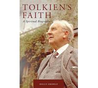 Tolkien's Faith: A Spiritual Biography by Holly Ordway (English) Hardcover Book