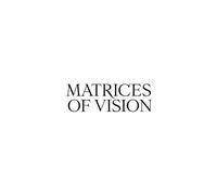 Toll, Abigail - Matrices of Vision