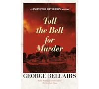 Toll the Bell for Murder: Volume 32 (The Inspector Littlejohn Mysteries)