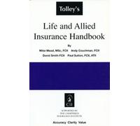 Tolley's Life and Allied Insurance Handbook