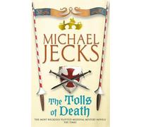 The Tolls of Death (Last Templar Mysteries 17): A riveting and gritty medieval mystery (Medieval West Country Mysteries (Paperback))
