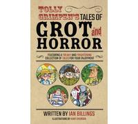Tolly Grimpen's Tales of Grot and Horror