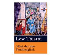 Tolstoi - Glck der Ehe / Familienglck - paperback or softback - E555z
