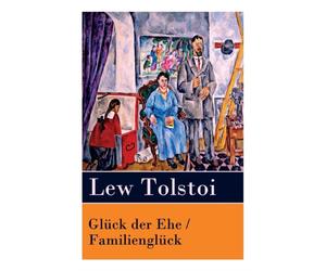 Tolstoi - Glck der Ehe / Familienglck - paperback or softback - E555z