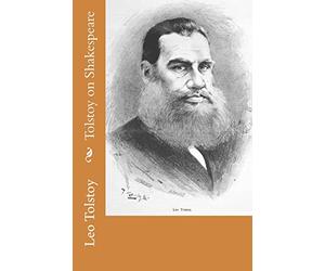 Tolstoy on Shakespeare