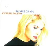 Tolstoy, Viktoria - Shining On You