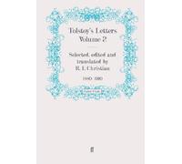 Tolstoy's Letters Volume 2 1880 1910 (Leo Tolstoy, diaries and letters)